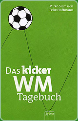 Das Kicker WM Tagebuch